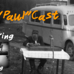 Jim Hacking on the “Paul”Cast – What you wish you’d known…